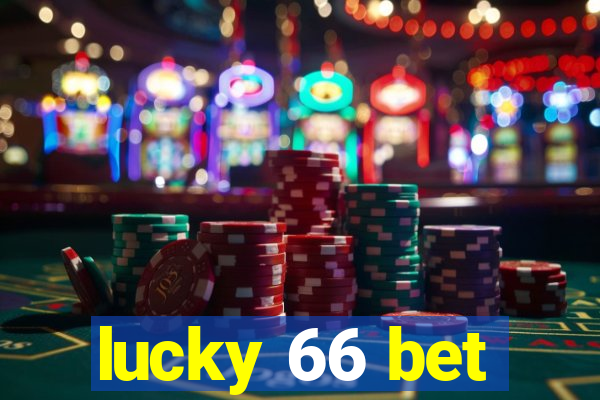 lucky 66 bet